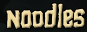 Noodles